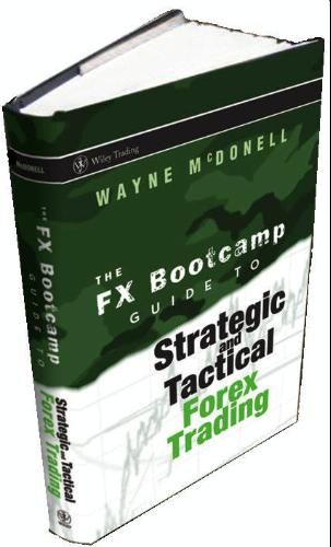 Image of The Fx Bootcamp Guide To Strategic And Tactical Forex Trading