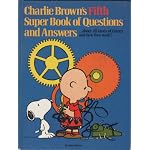 Charlie Brown's Fifth Super Book of Questions and Answers: About All Kinds of Machines and How They Work! : Based on the Charles M. Schulz Character book cover