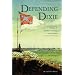 Defending Dixie: Essays in Southern History and Culture