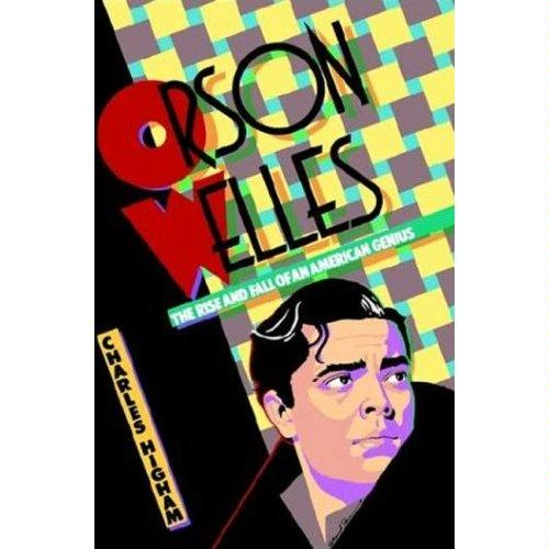 Orson Welles Rise American Genius