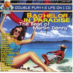 Bachelor in Paradise: The Best of Martin Denny