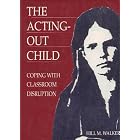 Click here to buy The Acting-Out Child: Coping With Classroom Disruption by  Hill M. Walker and Hill M Walker.