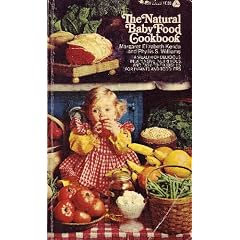 The Natural Baby Food Cookbook