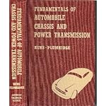 Fundamentals of automobile chassis and power transmissions: Construction, care, and repair of automobile bodies, frames, chassis, clutches, transmissions, ... : includes a glossary of automobile terms book cover