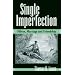 Single Imperfection: Milton, Marriage and Friendship (Medieval & Renaissance Literary Studies)