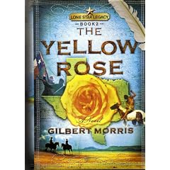 The Yellow Rose (Lone Star Legacy Series #2)