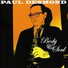 Click here to buy Body and Soul by  Paul Desmond .