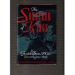 The Sorcerer of Kings: The Case of Daniel Dunglas Home and William Crookes book cover