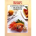 Carousel Convection Microwave Cook Book by Cy DeCrosse