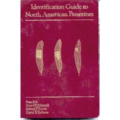 Identification Guide to North American Passerines: A Compendium of Information on Identifying, Aging, and Sexing Passerines in the Hand