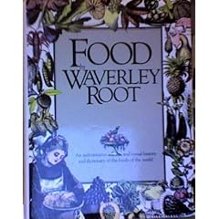 Food: An Authoriative and Visual History and Dictionary of the Foods of the World