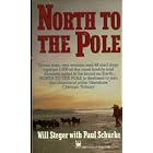 North to the Pole by Will Steger