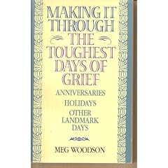 Making It Through the Toughest Days of Grief