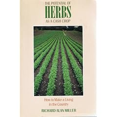 The Potential of Herbs as a Cash Crop: How to Make a Living in the Country