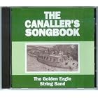 Click here to buy The Canaller's Songbook by  Golden Eagle String Band .