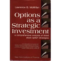 Options As a Strategic Investment: A Comprehensive Analysis of Listed Stock Option Strategies: Lawrence G McMillan: Books