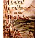 The Indomitable Hornblower - Commodore Hornblower, Lord Hornblower, Admiral Hornblower in the West Indies book cover