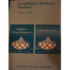 Graphing Calculator Manual: Precalculus and Algebra and Trigonometry by Judith A. Beecher, Judith A. Penna, and Marvin L. Bittinger