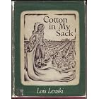 Cotton in My Sack by  Lois Lenski