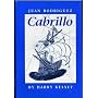 Juan Rodriguez Cabrillo by Harry Kelsey