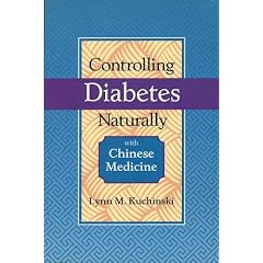 Controlling Diabetes Naturally With Chinese Medicine (Healing With Chinese Medicine)