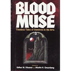 Blood Muse: Timeless Tales of Vampires in the Arts