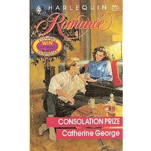 Consolation Prize (Harlequin Romance) by Catherine George