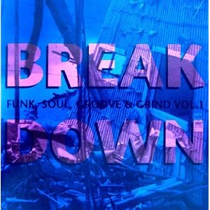 Breakdown! Funk, Soul, Groove and Grind Vol. 1 by We The People, Skullsnaps, Notations, Vibrations, and Fatback Brother Bill Curtis (Audio CD - 1993) - Import