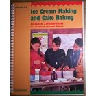Ice Cream Making and Cake Baking by  Bernie Zubrowski