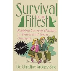 Survival of the Fittest: Keeping Yourself Healthy in Travel and Service Overseas