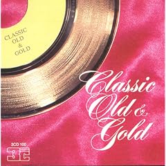 Classic Old & Gold: Collection of Music From 60's
