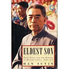 Eldest Son: Zhou Enlai and the Making of Modern China, 1898-1976