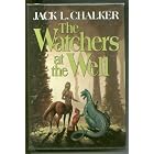 The Watchers at the Well: Echoes of the Well of Souls; Shadow of the Well of Souls; Gods of the... by Jack L. Chalker