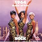 1964: Shakin' All Over (Time Life Music Classic Rock) by Major Lance, Brenda Holloway, The Hondells, Jumpin' Gene Simmons, and The Velvelettes