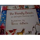 The Friendly Beasts: an Old English Christmas Carol by Tomie de Paola