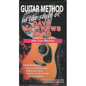 Click here to buy Guitar Method: Dave Matthews Band by  Curt Mitchell .