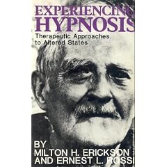 Experiencing Hypnosis: Therapeutic Approaches to Altered States