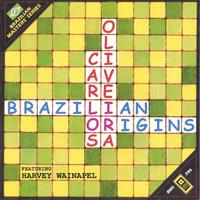 Brazilian Origins Featuring Harvey Wainapel by Carlos Oliveira