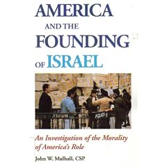 America and the Founding of Israel: An Investigation of the Morality of America's Role