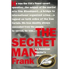 The Secret Man: An American Warrior's Uncensored Story