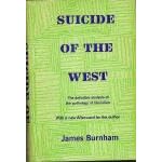 Suicide of the West: An essay on the meaning and destiny of liberalism
