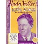 Rudy Vallee's Collection of World Famous Love Songs book cover