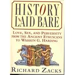 History Laid Bare: Love, Sex, and Perversity from the Ancient Etruscans to Warren G. Harding book cover