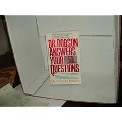 Dr. Dobson Answers Your Questions