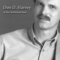 Don D. Harvey and the Earthbound Band by Don D Harvey & the Earthbound Band (Audio CD - 2004)