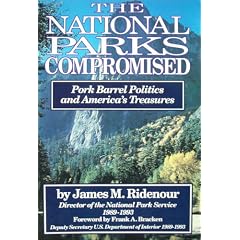 The National Parks Compromised : Pork Barrel Politics and America's Treasures