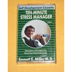 The 10-Minute Stress Manager