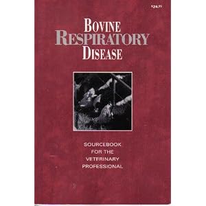 Bovine Respiratory Disease: Sourcebook for the Veterinary Professional by Schering-Plough Animal Health