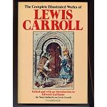 Complete Illustrated Works Of Lewis Carroll book cover