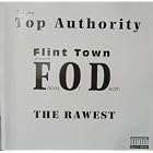 Flint Town's F.O.D. (Faces Of Death) featuring Top Authority: The Rawest by F.O.D.